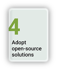 Adopt Open Source Solutions